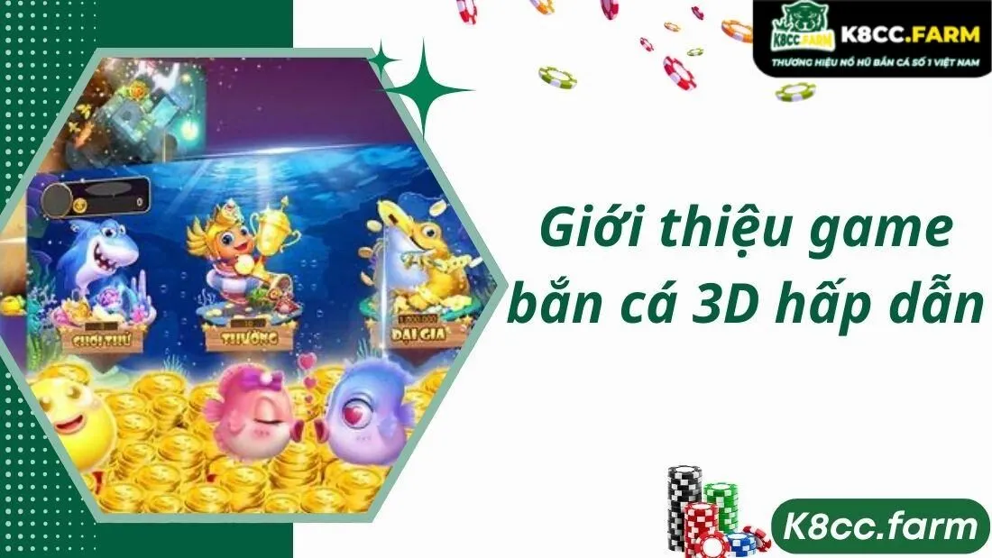 Luật chơi game bắn cá 3D đơn giản