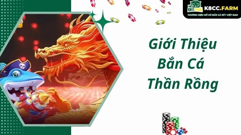 Thông tin chính về game Bắn cá thần rồng