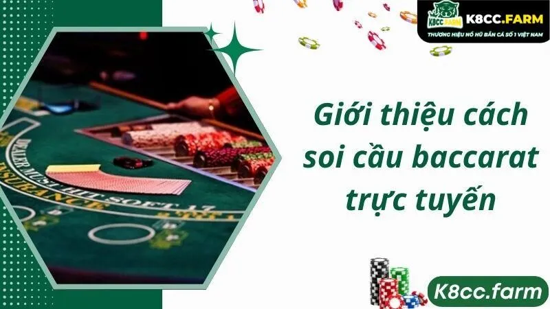 Giới thiệu cách soi cầu baccarat trực tuyến