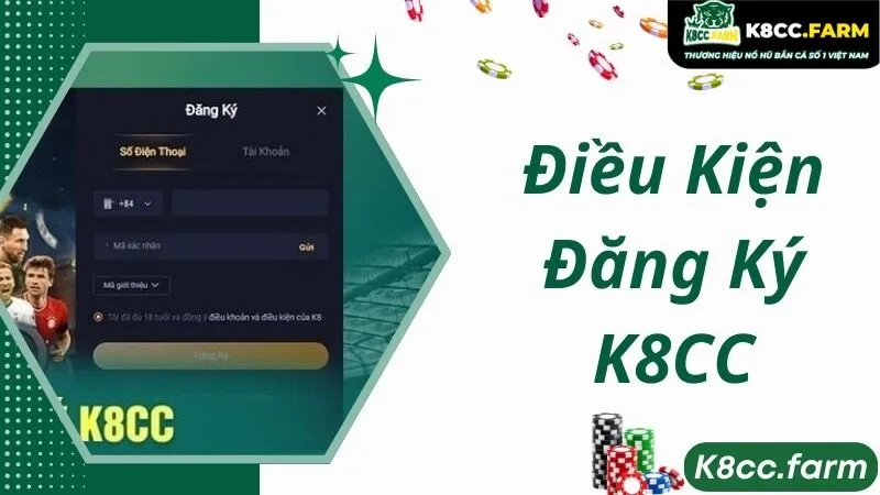 Điều kiện cơ bản để đăng ký K8CC 