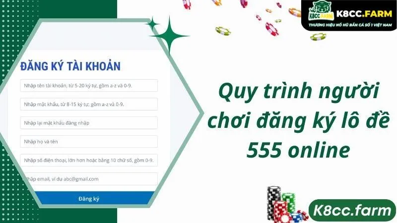 Quy trình người chơi đăng ký lô đề 555 online