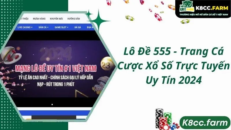 Lô Đề 555 - Trang Cá Cược Xổ Số Trực Tuyến Uy Tín 2024