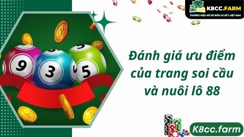 Đánh giá ưu điểm của trang soi cầu và nuôi lô 88