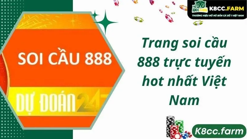 Trang soi cầu 888 trực tuyến hot nhất Việt Nam